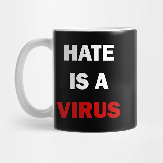 Hate is a virus by valentinahramov